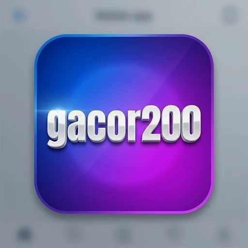 🔥 gacor200 - Aplikasi Resmi gacor200 | Download & Akun Aman